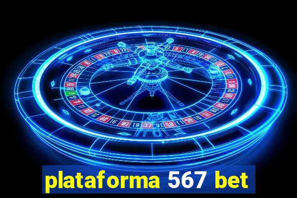 plataforma 567 bet